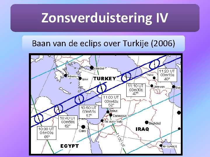 Zonsverduistering IV Baan van de eclips over Turkije (2006) 