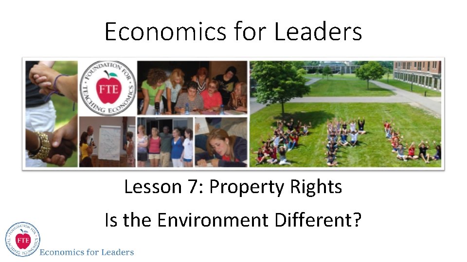 Economics for Leaders Lesson 7: Property Rights Is the Environment Different? 