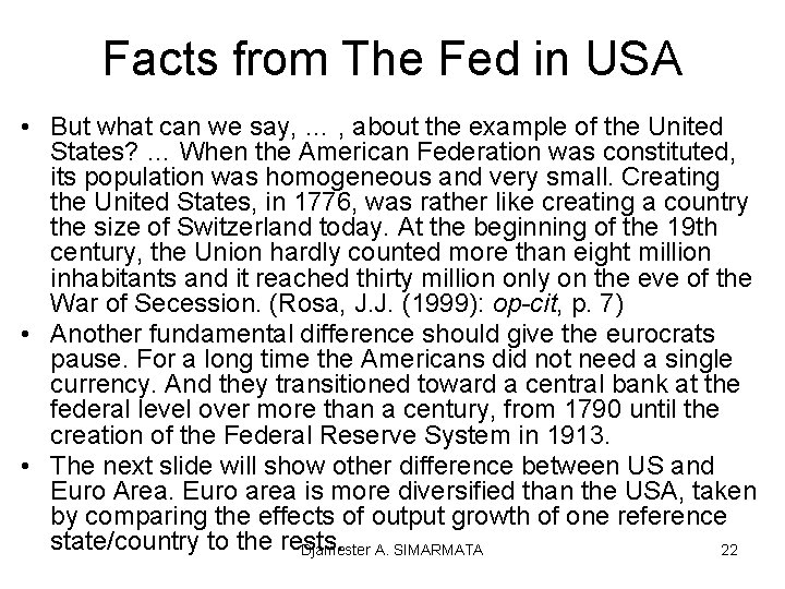 Facts from The Fed in USA • But what can we say, … ,