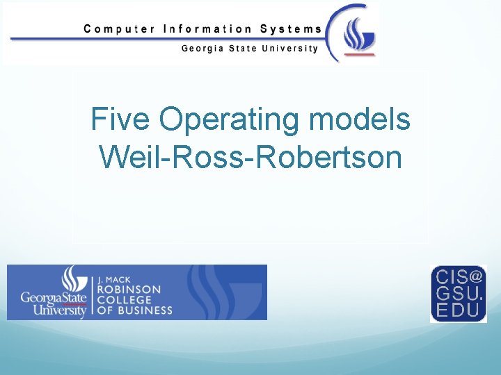 Five Operating models Weil-Ross-Robertson 