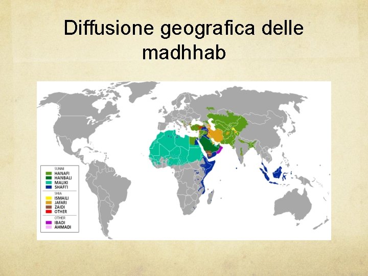 Diffusione geografica delle madhhab 