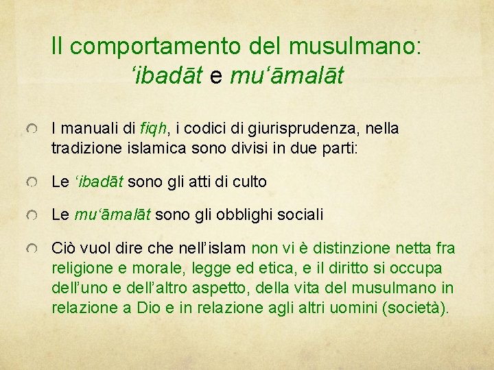 Il comportamento del musulmano: ‘ibadāt e mu‘āmalāt I manuali di fiqh, i codici di