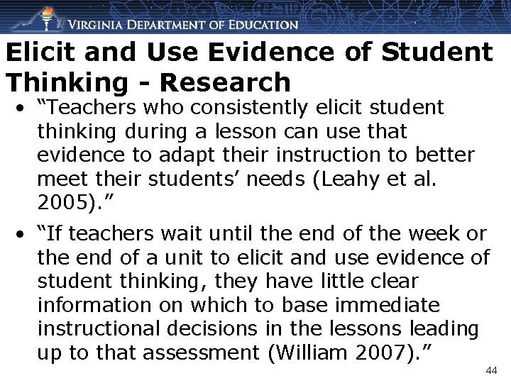 Elicit and Use Evidence of Student Thinking - Research • “Teachers who consistently elicit