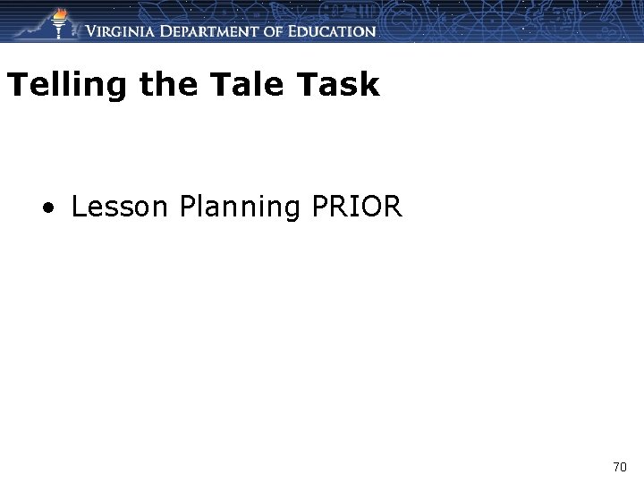 Telling the Tale Task • Lesson Planning PRIOR 70 