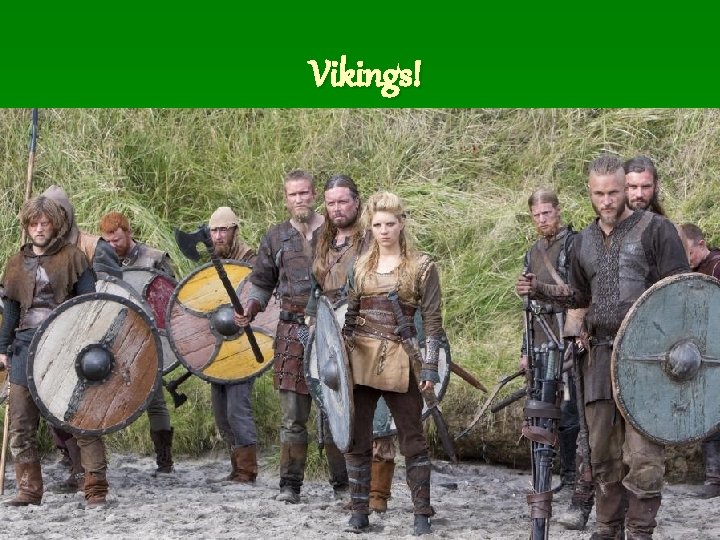 Vikings! 