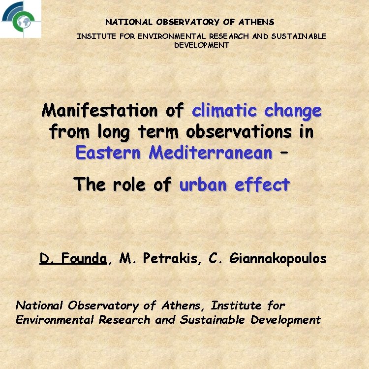 NATIONAL OBSERVATORY OF ATHENS INSITUTE FOR ENVIRONMENTAL RESEARCH AND SUSTAINABLE DEVELOPMENT Manifestation of climatic