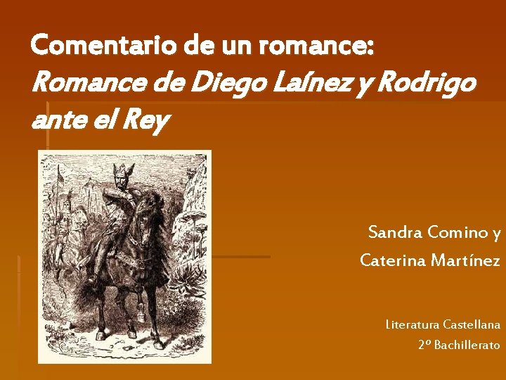 Comentario de un romance: Romance de Diego Laínez y Rodrigo ante el Rey Sandra