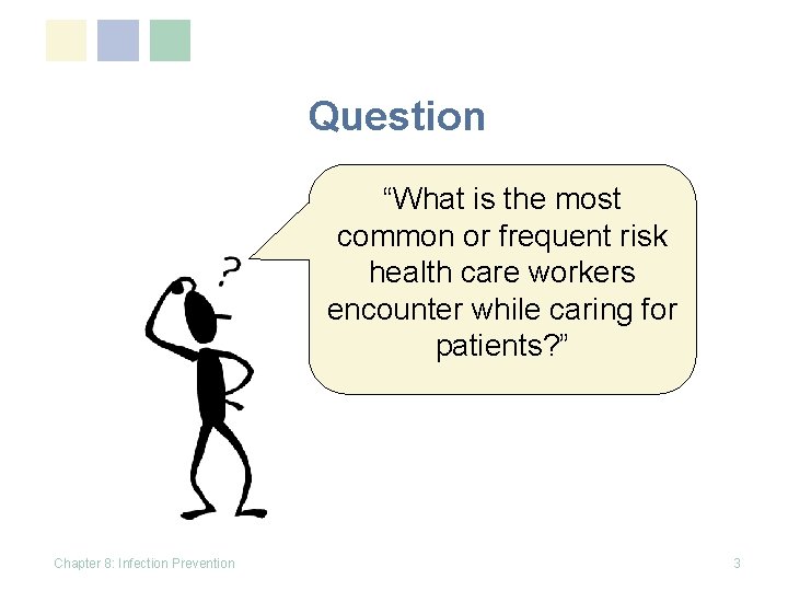 Question “What is the most common or frequent risk health care workers encounter while