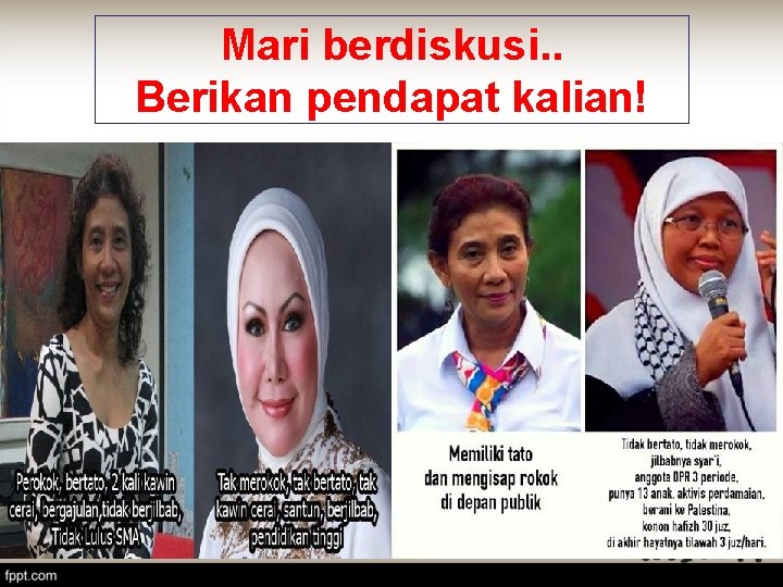 Mari berdiskusi. . Berikan pendapat kalian! 