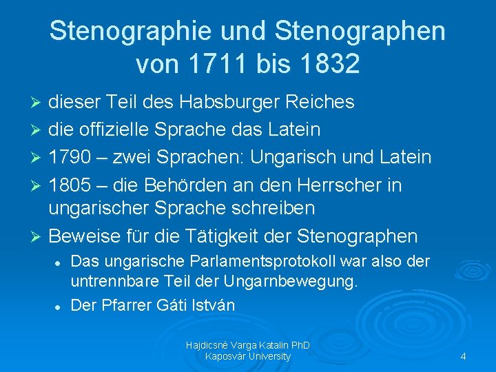 Stenographie und Stenographen von 1711 bis 1832 dieser Teil des Habsburger Reiches Ø die