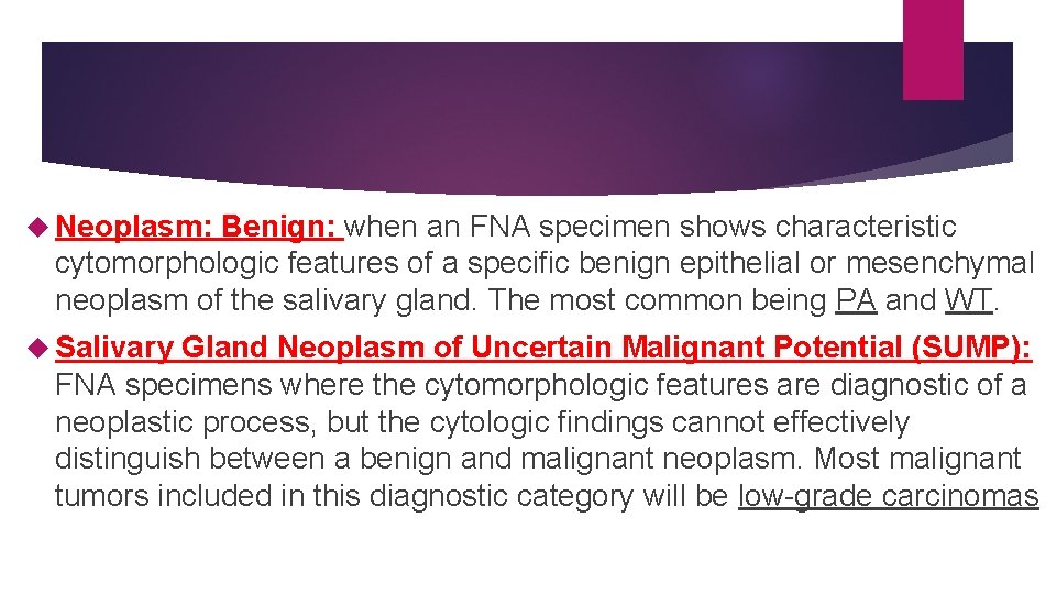  Neoplasm: Benign: when an FNA specimen shows characteristic cytomorphologic features of a specific
