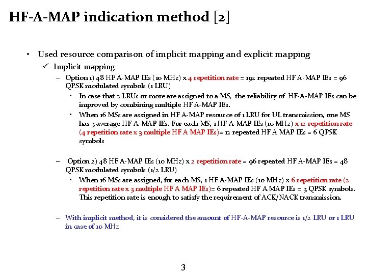 HF-A-MAP indication method [2] • Used resource comparison of implicit mapping and explicit mapping
