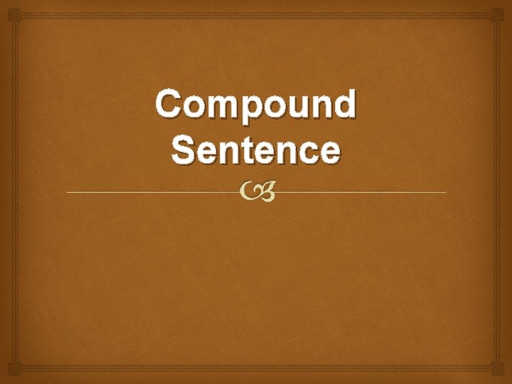 Compound Sentence 