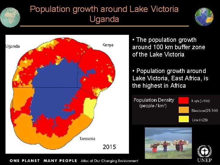 Population growth around Lake Victoria Uganda • The population growth around 100 km buffer