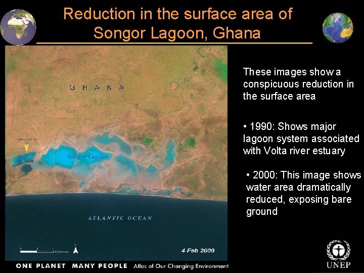 Reduction in the surface area of Songor Lagoon, Ghana These images show a conspicuous