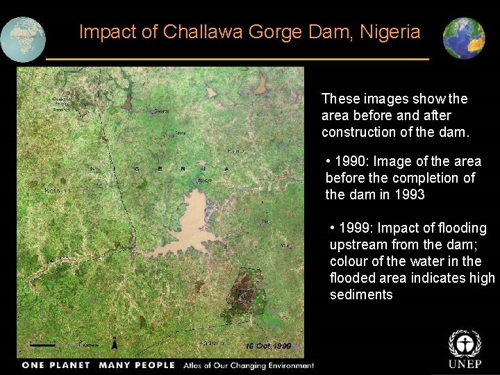 Impact of Challawa Gorge Dam, Nigeria These images show the area before and after