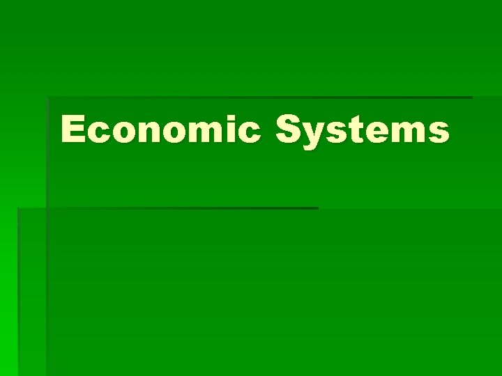 Economic Systems 