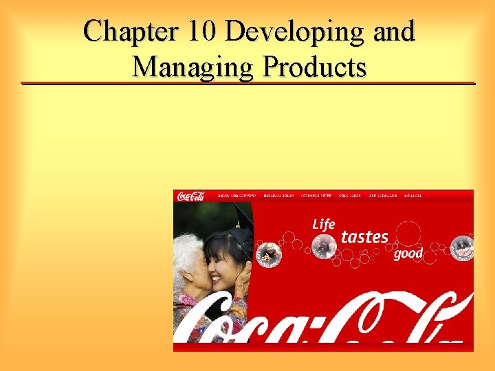 Chapter 10 Developing and Managing Products 