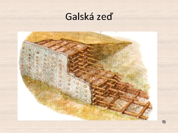 Galská zeď 8) 