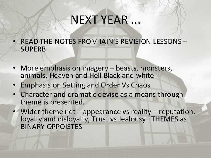 NEXT YEAR. . . • READ THE NOTES FROM IAIN’S REVISION LESSONS – SUPERB
