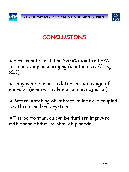 ISPA-Tubes with YAP: Ce Active Windows for X and Gamma Ray Imaging. CONCLUSIONS ¯First