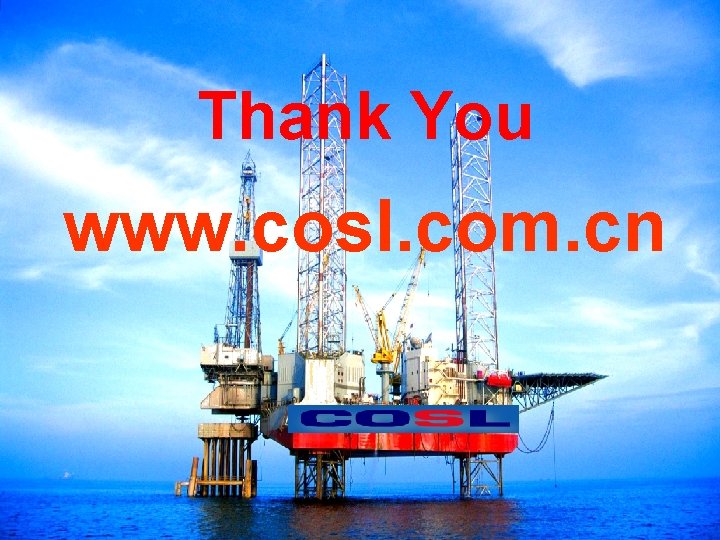 Thank You www. cosl. com. cn 10 