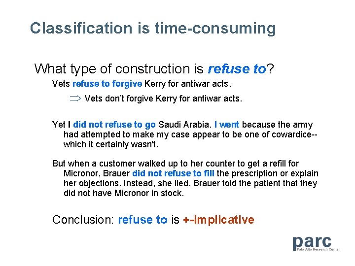 Classification is time-consuming What type of construction is refuse to? Vets refuse to forgive