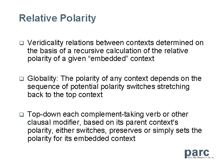 Relative Polarity Veridicality relations between contexts determined on the basis of a recursive calculation