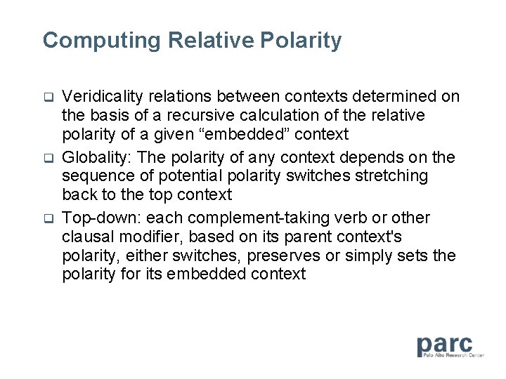 Computing Relative Polarity Veridicality relations between contexts determined on the basis of a recursive