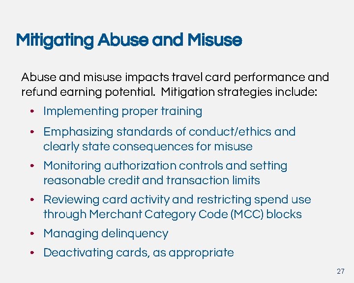 Mitigating Abuse and Misuse Abuse and misuse impacts travel card performance and refund earning