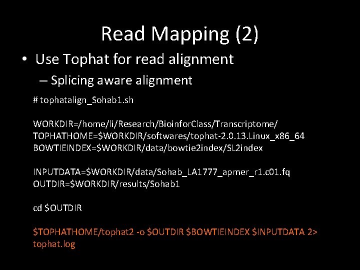 Read Mapping (2) • Use Tophat for read alignment – Splicing aware alignment #