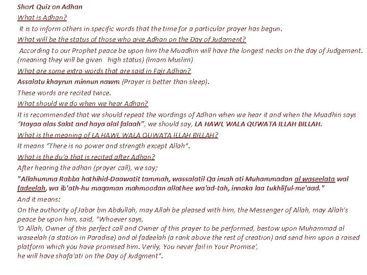  • • • • • Short Quiz on Adhan What is Adhan? It