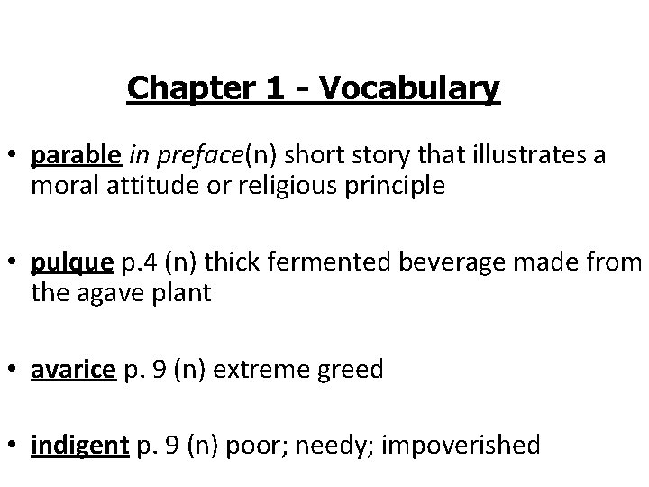 Chapter 1 - Vocabulary • parable in preface(n) short story that illustrates a moral