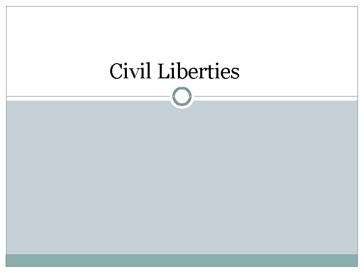 Civil Liberties 