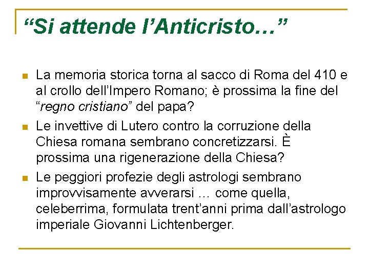 “Si attende l’Anticristo…” n n n La memoria storica torna al sacco di Roma