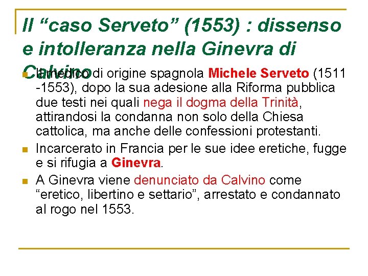 Il “caso Serveto” (1553) : dissenso e intolleranza nella Ginevra di n Il medico