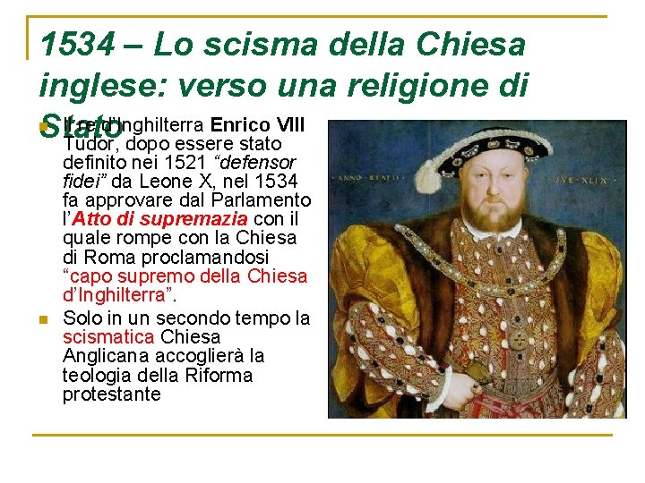 1534 – Lo scisma della Chiesa inglese: verso una religione di Il re d’Inghilterra