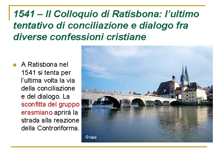 1541 – Il Colloquio di Ratisbona: l’ultimo tentativo di conciliazione e dialogo fra diverse