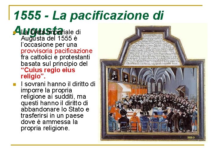 1555 - La pacificazione di La Dieta imperiale di Augusta del 1555 è n