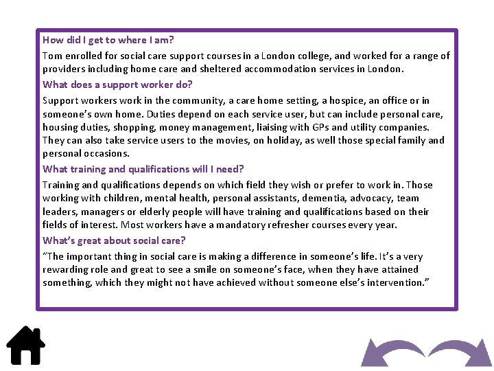 How did I get to where I am? Tom enrolled for social care support