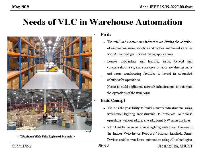 May 2019 doc. : IEEE 15 -19 -0227 -00 -0 vat Needs of VLC