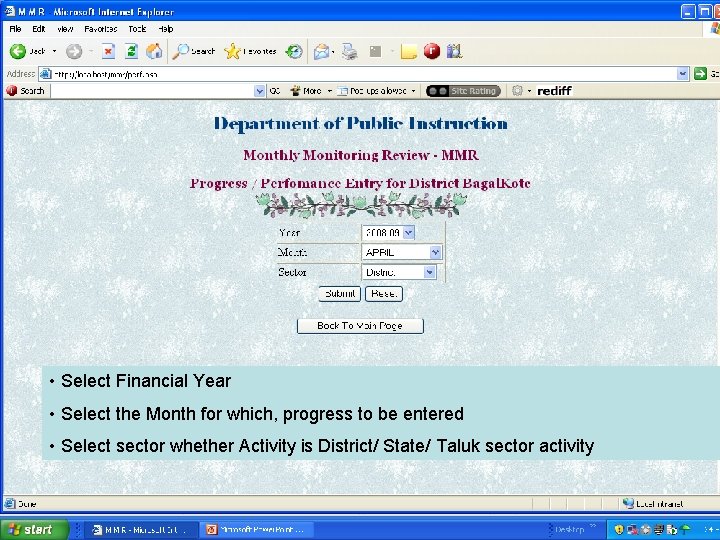  • Select Financial Year • Select the Month for which, progress to be