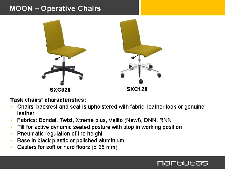 MOON – Operative Chairs MOON SU kėdžių sistema SXC 020 SXC 120 Task chairs’