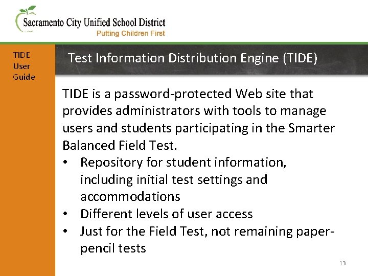 TIDE User Guide Test Information Distribution Engine (TIDE) TIDE is a password-protected Web site