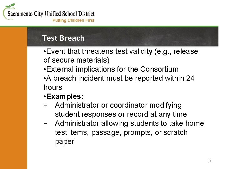 Test Breach • Event that threatens test validity (e. g. , release of secure