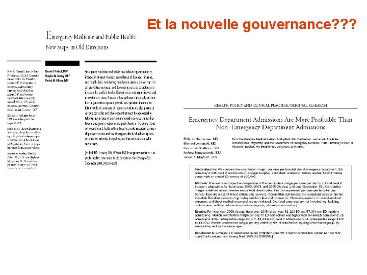 Et la nouvelle gouvernance? ? ? 