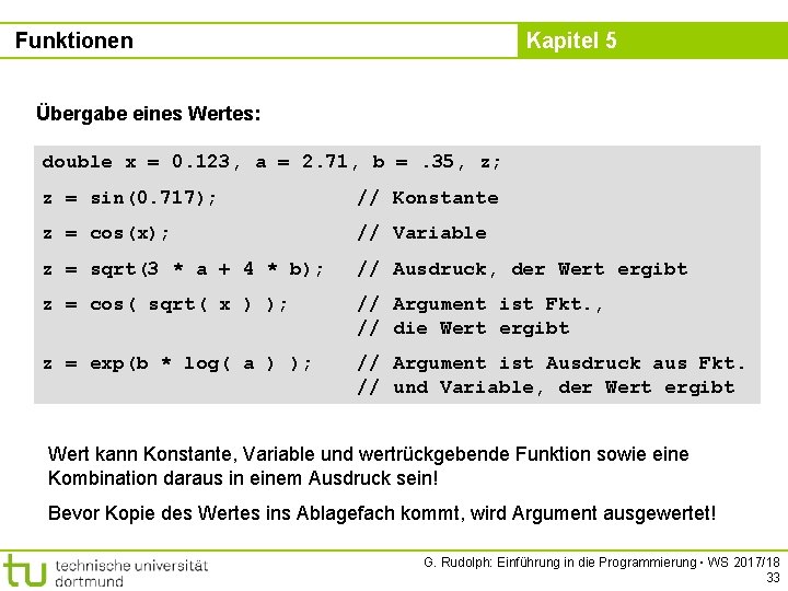 Funktionen Kapitel 5 Übergabe eines Wertes: double x = 0. 123, a = 2.