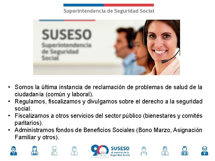  • Somos la última instancia de reclamación de problemas de salud de la