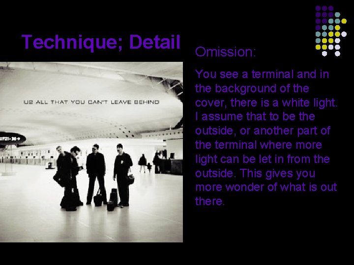Technique; Detail Omission: You see a terminal and in the background of the cover,