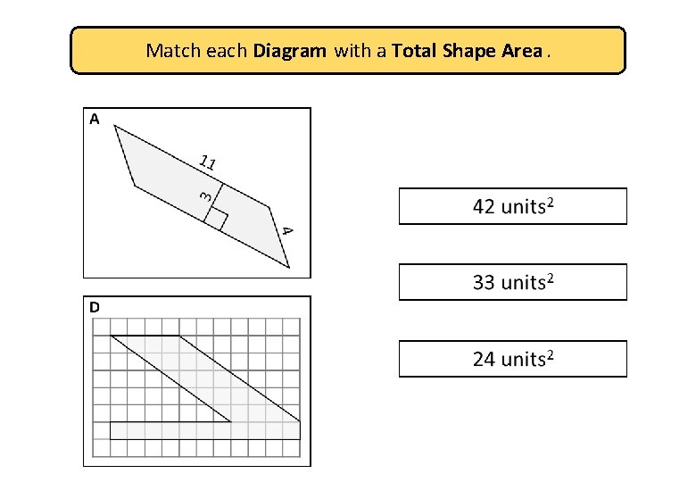 Match each Diagram with a Total Shape Area. 